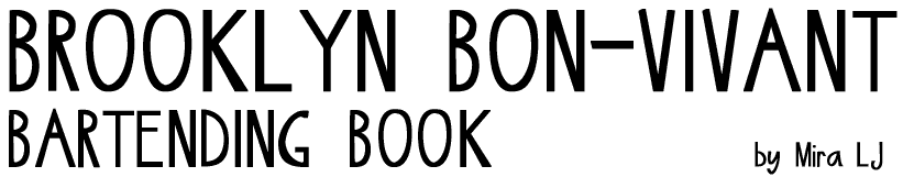 <h1>THE BROOKLYN BON-VIVANT BARTENDING BOOK</h1>